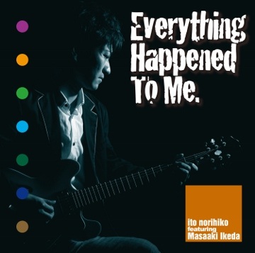 セカンドアルバム「Everything Happened To Me」